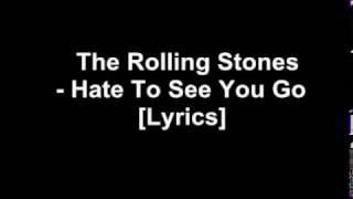 Hate To See You Go - The Rolling Stones (Lyrics - New Song 2016)