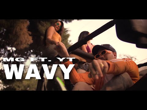 MG FT. YT - WAVY ( Official Music Video )