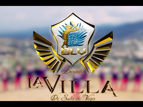 Banda La Villa de Sola de Vega "El Parrandero" Videoclip Oficial