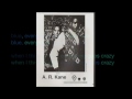 Lyrics from: A. R. Kane ~ Crazy Blue