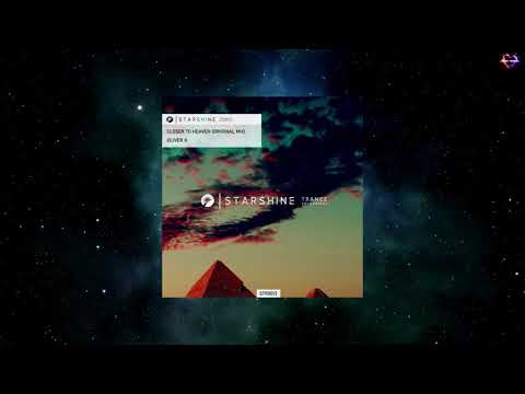 Oliver K - Closer To Heaven (Original Mix) [STARSHINE TRANCE RECORDINGS]