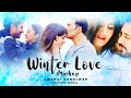 Winter Love Mashup | Dil Diyan Gallan | Chaand Baaliyan | Pratham Visual & Swaraj Komejwar | 2022