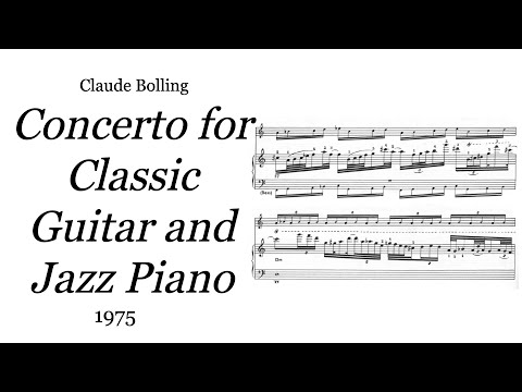 Claude Bolling - Concerto for Classic Guitar and Jazz Piano (1976) [Score-Video]