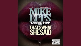 That&#39;s What She Said (feat. T-Pain)