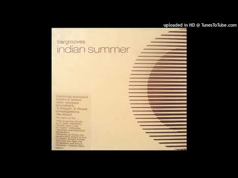 Samson • 'Fire' [Fire Original Mix] [VA • Bargrooves • Indian Summer] [04':24'']