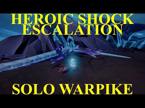 Dauntless- Heroic Shock Escalation Discipline Solo Warpike
