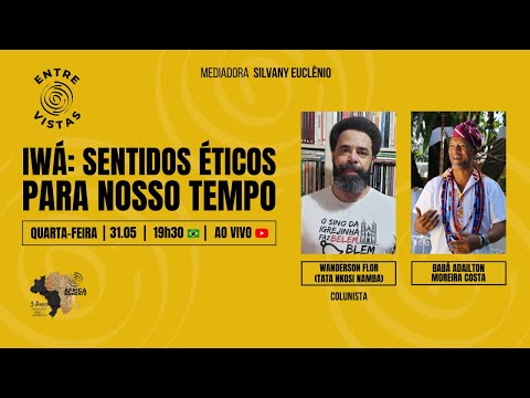 IWÁ: SENTIDOS ÉTICOS PARA NOSSO TEMPO