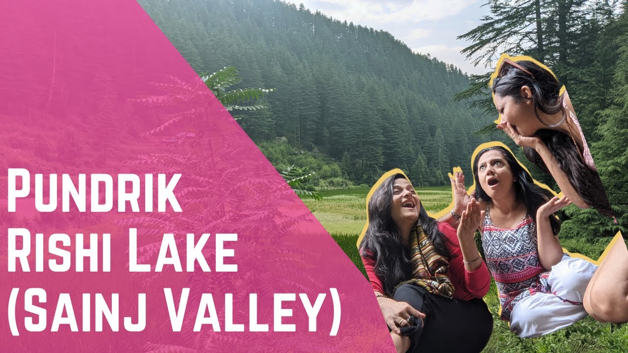 Pundrik Rishi Lake Hike || The Great Himalayan National Park || Sainj Valley || Himachal Pradesh