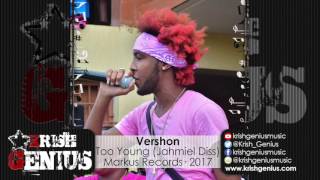 Vershon - Too Young (Alkaline & Jahmiel Diss) Connection Riddim - March 2017
