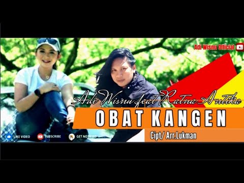 OBAT KANGEN-ADI WISNU FEAT RATNA ANTIKA.(ADI WISNU OFFICIAL)