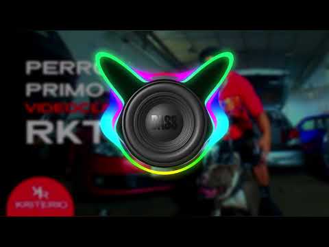 BASS BOOSTED | PERRO PRIMO RKT - Perro Primo, @DT.Bilardo - @BRIANMIX - @Seba Audioking