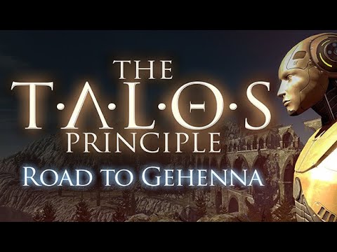 The Talos Principle Reawakened: Road To Gehenna