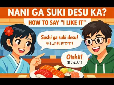 #9 "Nani ga suki desu ka?" 🍣 | How to say "I like it" in Japanese (N5) #podcast #learning