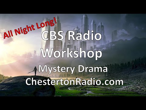 CBS Radio Workshop - Experimental Radio - All Night Long!