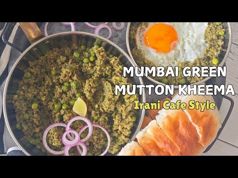 The ULTIMATE Bombay Green Mutton Kheema | Mumbai Irani Cafe Style Mutton Kheema Recipe