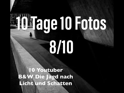 10 Tage 10 Fotos - Tag 8/10 - B&W Die Jagd nach Licht und Schatten -
