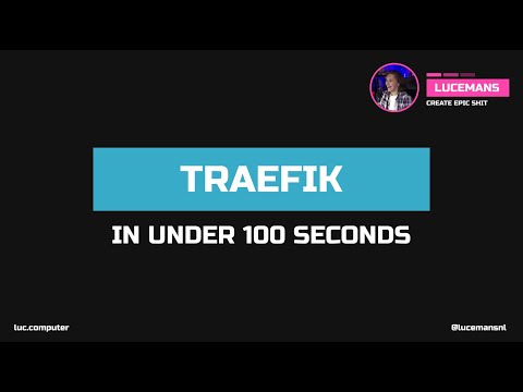 Traefik Explained | IN UNDER 100 SECONDS
