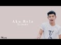 Tri Suaka Aku Rela Lirik Lagu