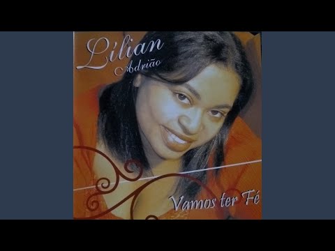 Vamos Ter Fé (ver. 2) - Lílian Adrião