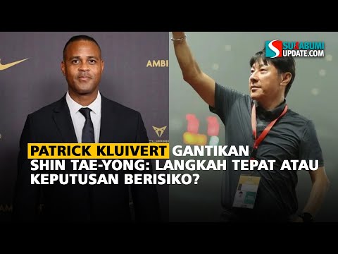 Patrick Kluivert Gantikan Shin Tae-yong: Langkah Tepat atau Keputusan Berisiko?