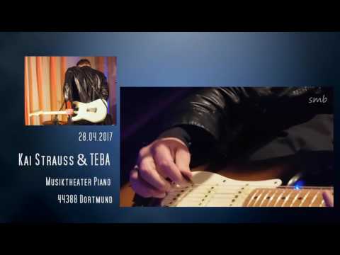 Authentic Blues Grooves: Fr. 28.04.2017 Kai Strauss & TEBA at Musiktheater Piano, 44388 Dortmund