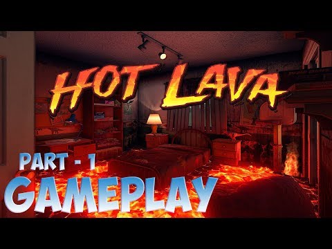 HOT LAVA - GAMEPLAY - PART 1 - 1080p