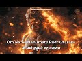 Om Namo Hanumate Rudravtaraya Powerful Hanuman Mantra For Protection Strength Success Chanting
