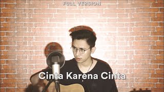 Download lagu Cinta Karena Cinta (Full Cover) - Arvian Dwi (with Lyrics) mp3