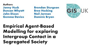 GISRUK 2021: Paper 33 - Empirical Agent Based Modelling for exploring Intergroup Contact...