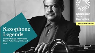 SAXOPHONE LEGENDS: Ernie Watts Plays John Coltrane, Charlie Parker and more!