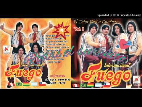 Porque Me Enamore De Ti - Grupo Fuego