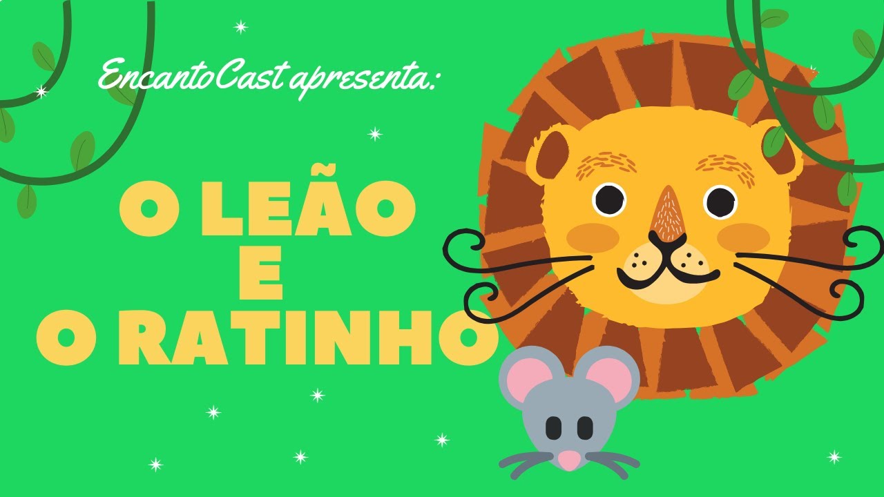 O Leão e o Ratinho | Podcast Infantil de Contação de Histórias