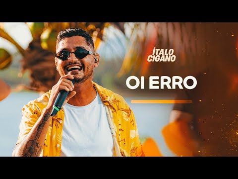 OI ERRO - Ítalo cigano | UMA NOVA HÍSTORIA - OFICIAL