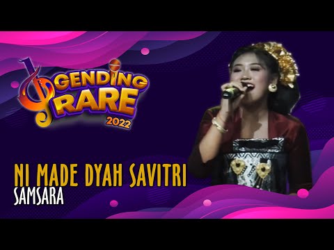NI MADE DYAH SAVITRI – SAMSARA | GENDING RARE BALITV 2022