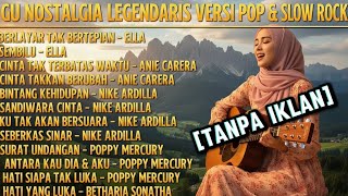 Download lagu [Tanpa Iklan] ALBUM NOSTALGIA LEGENDARIS | Versi Pop & Slow Rock Cover, Lagu Kenangan mp3