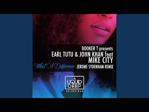What A Difference (Jerome Sydenham Vocal Remix)