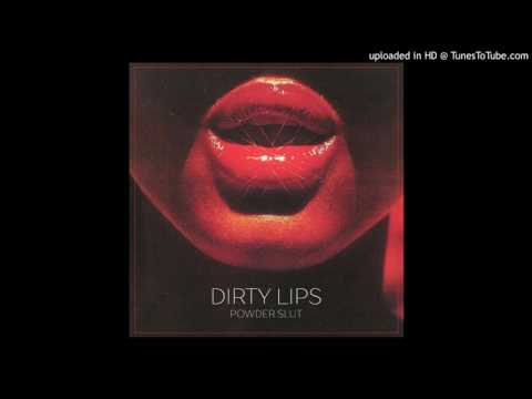 Powder Slut - Dirty Lips