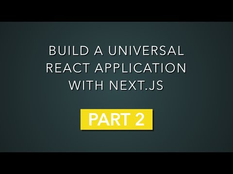 Build a universal React application with Next.js - Part 2