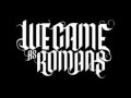 we came as romans - Beliefs w/ lyrics 