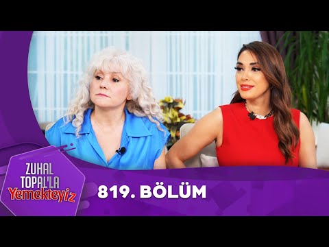 Zuhal Topal'la Yemekteyiz 819. Bölüm @Yemekteyiz