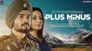 Plus Minus | Divya Dutta &amp; Bhuvan Bam | Short Film