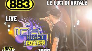 883 - Le luci di Natale (Live Night Express &#39;99)