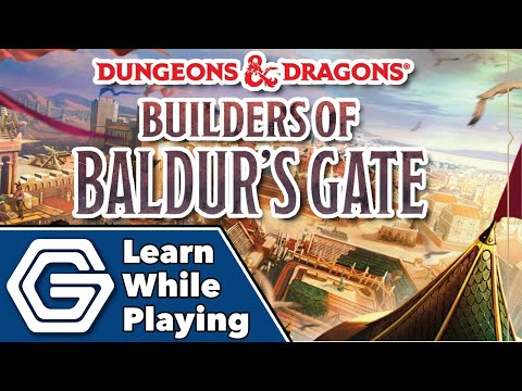 Builders of Baldurs Gate - Learn While Playing