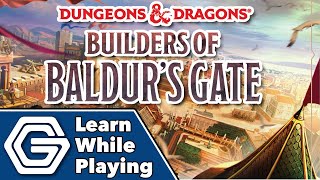 Builders of Baldurs Gate - Learn While Playing