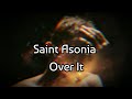 Saint Asonia - Over It (Lyric)