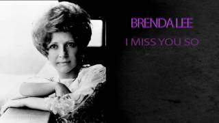 BRENDA LEE - I MISS YOU SO