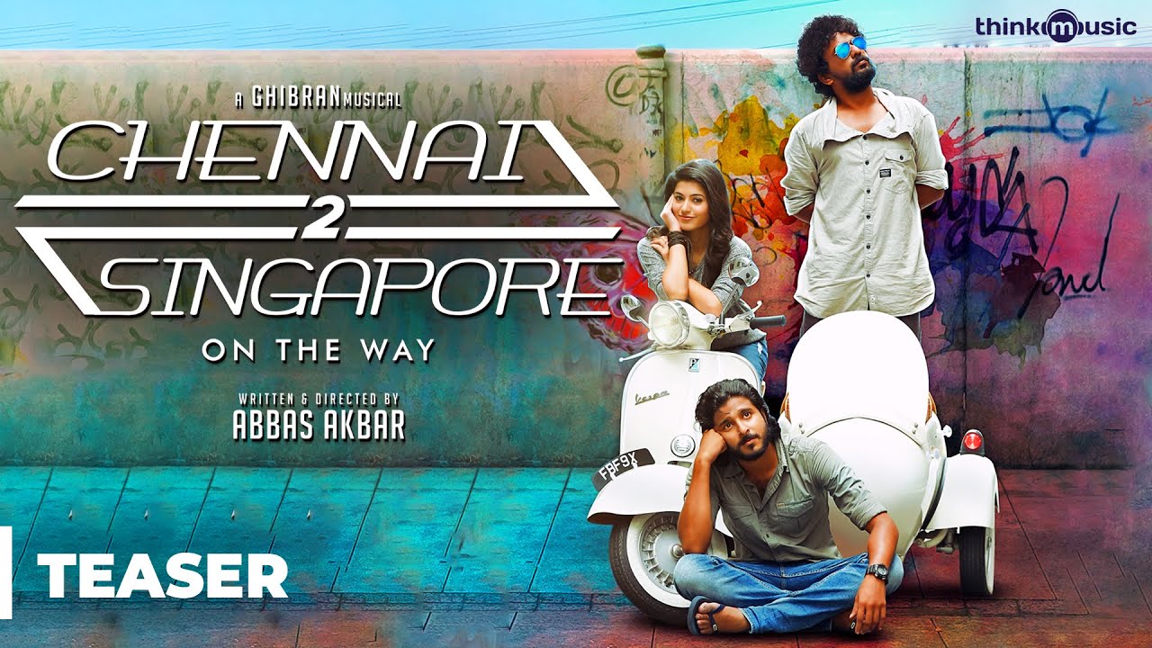 Chennai 2 Singapore Official Teaser