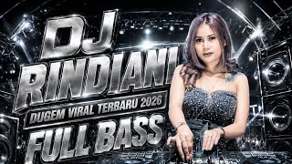 Download lagu DJ RINDIANI DUGEM FULL BASS 2026 X DJ FUNKOT KENCENG 2026  mp3