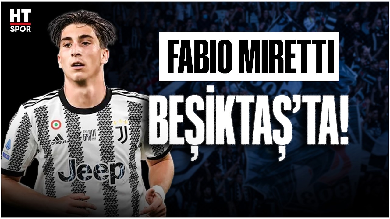 Fabio Miretti Beşiktaş'ta! Juventus'la anlaşma tamam, yarın İstanbul'da