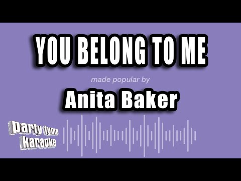 You Belong To Me - Anita Baker